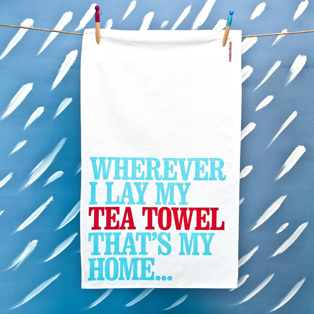 ‘Wherever I Lay…’ Tea Towel